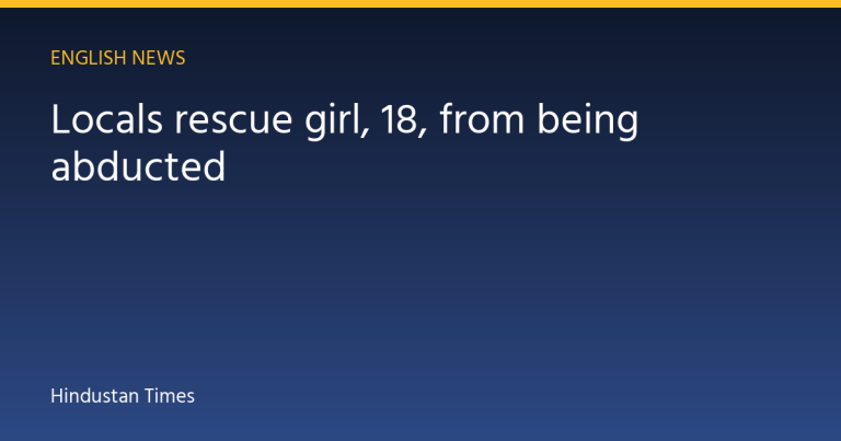 Locals rescue girl, 18, from being abducted